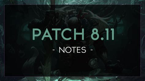 patch notes 8.11|Patch 8.11 .